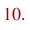 10