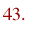 43