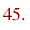 45