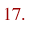 17