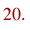 20