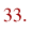 33