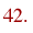 42