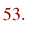 53