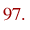 97