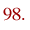 98