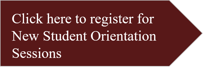 Click here to Register for New Student Orientation