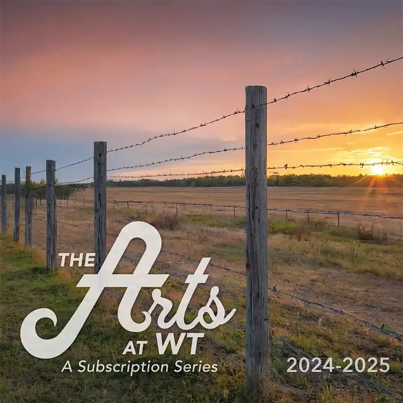 The Arts at WT Subscription Series 24-25