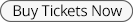 Buy Tickets Now button